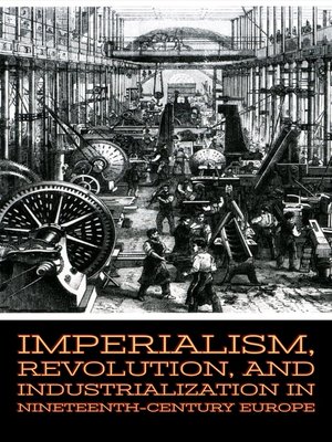 cover image of Imperialism, Revolution, and Industrialization in Nineteenth-Century Europe